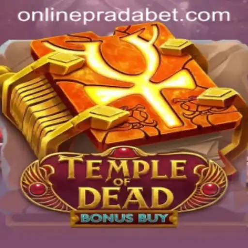 Experience the Thrills with TempleofDeadBonusBuy and PRADA BET